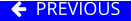   PREVIOUS